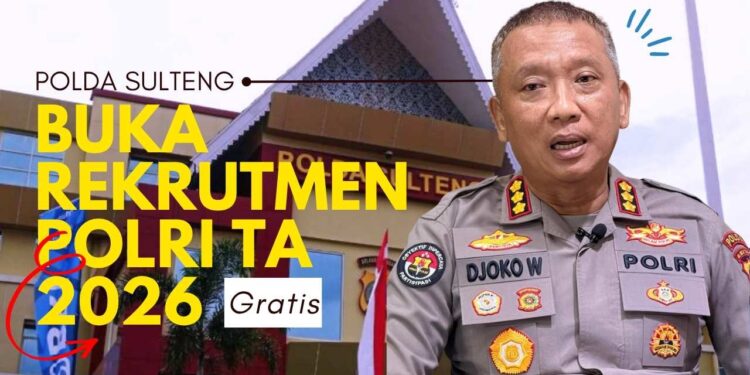 Buka Kesempatan, Polda Sulteng Buka Rekrutmen Polri TA 2026 – Daftar Gratis hingga 30 Maret