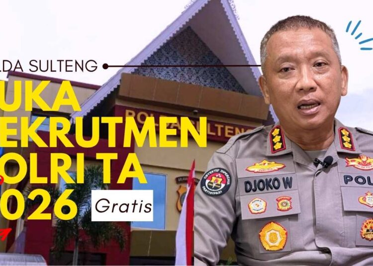 Buka Kesempatan, Polda Sulteng Buka Rekrutmen Polri TA 2026 – Daftar Gratis hingga 30 Maret